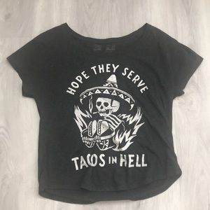 I hope they serve tacos in hell shirt